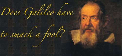 Please do not use Galileo to support unscientific positions on climate change.